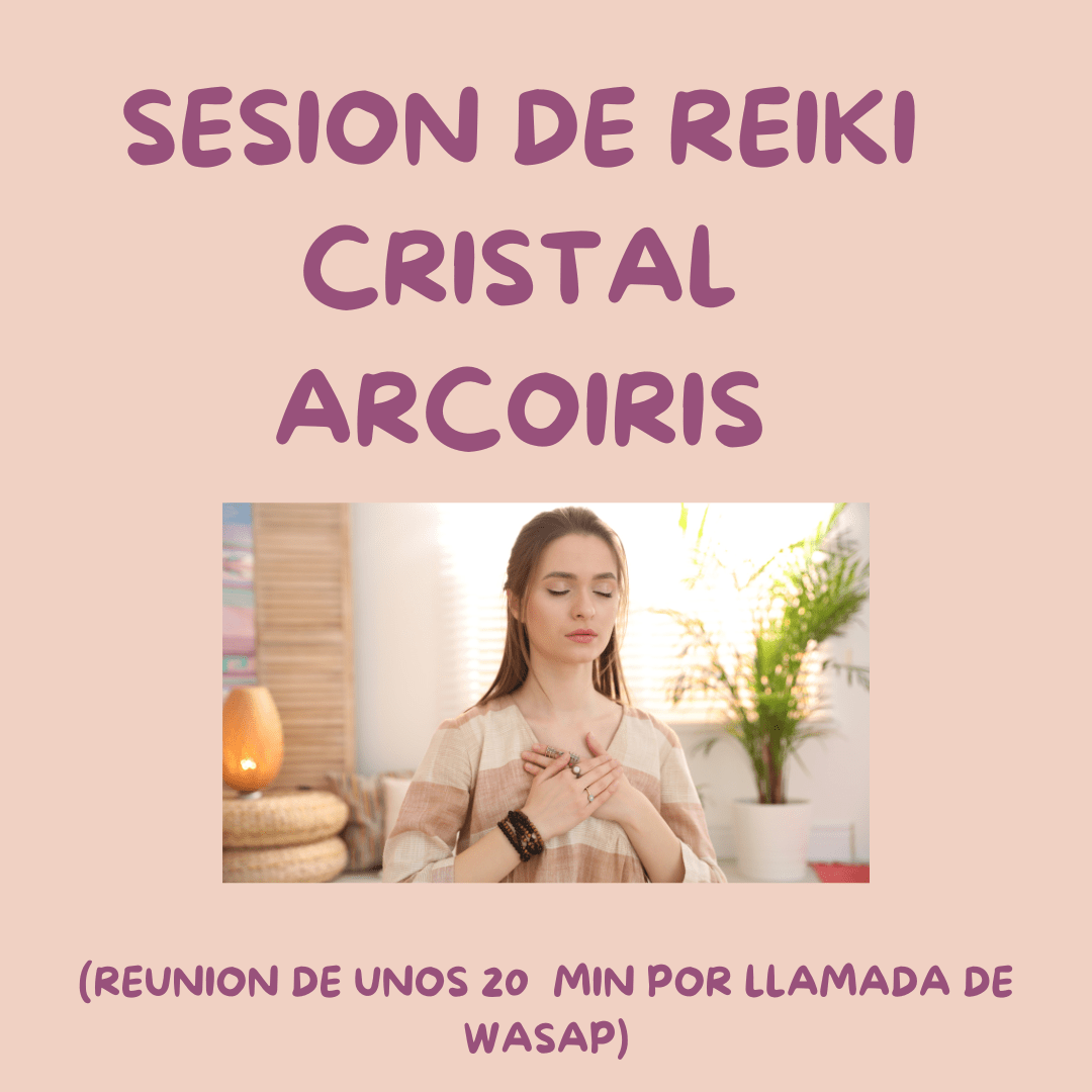Sesión de reiki cristal arcoiris